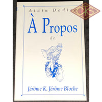 Comics - Bande Dessinée (FR) - Jérôme K. Jérôme Bloche : À Propos de Jérôme K. Jérôme Bloche (Dodier, Alain)